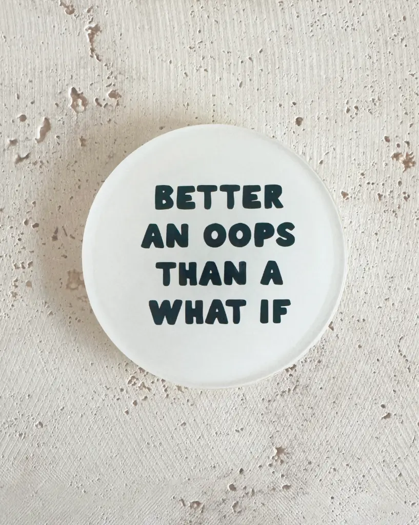 Better An Oops Untersetzer aus Acryl 
