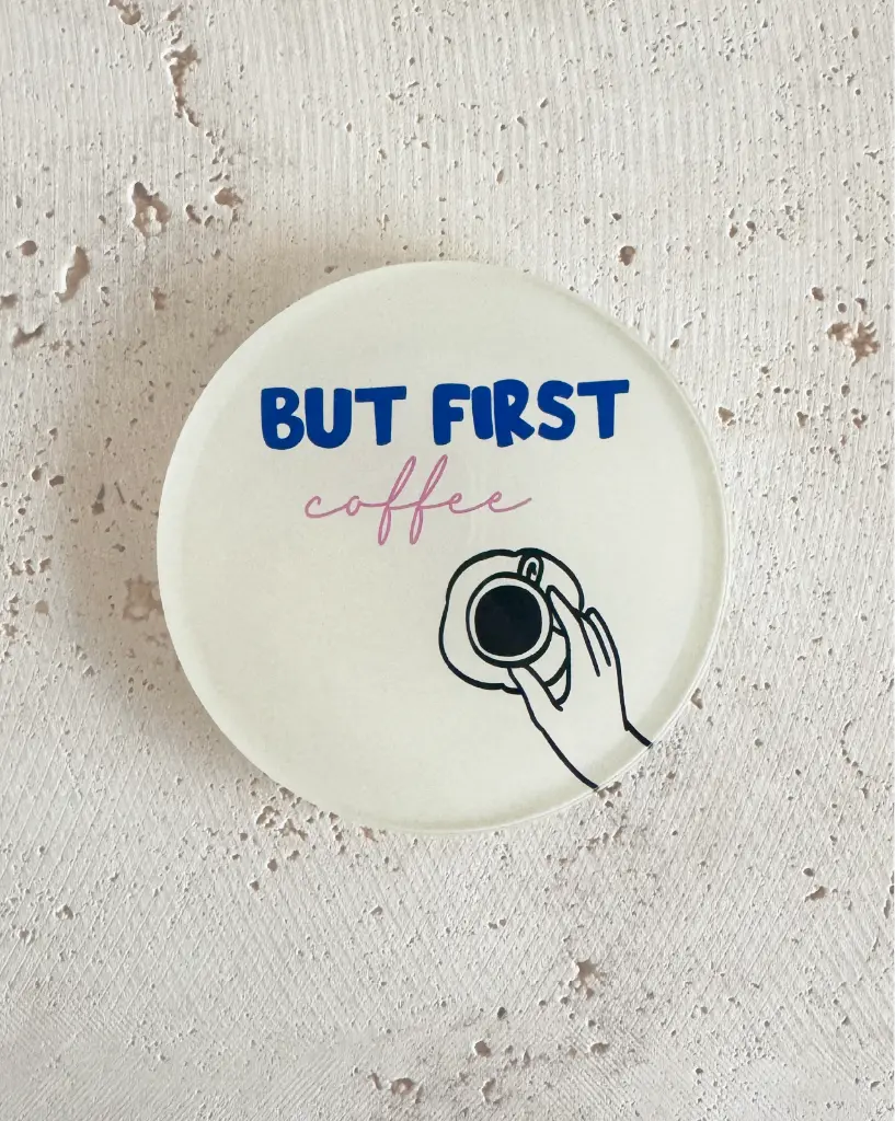 But First Coffee Untersetzer aus Acryl