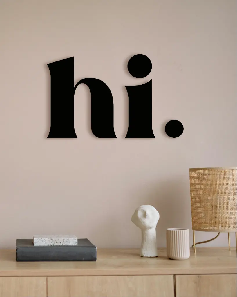 hi. Acryl-Schriftzug