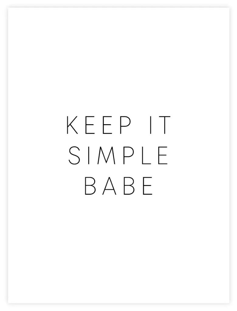 [PPC-00772] Keep It Simple Poster (30x40cm, Posterpapier)