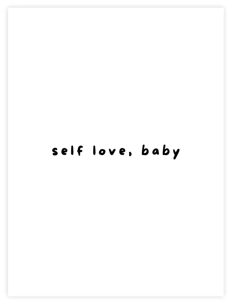 [PPC-00780] Self Love Baby Poster (30 x 40 cm, Posterpapier)