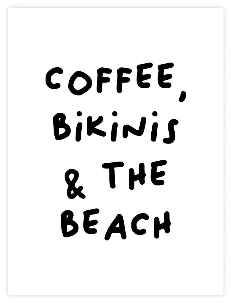 Coffee, Bikinis & The Beach Poster