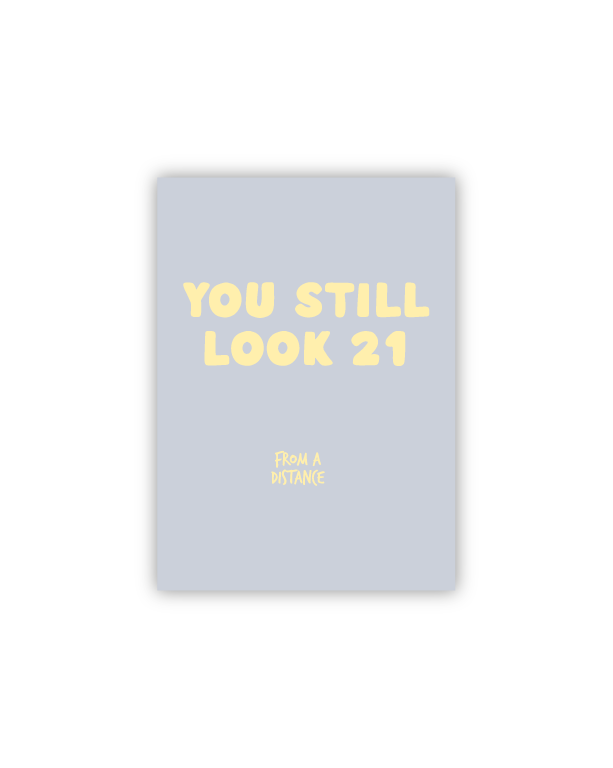 [PPC-01043] You still look 21 Postkarte