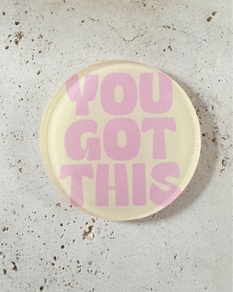 [PPC-01065] You Got This Untersetzer aus Acryl