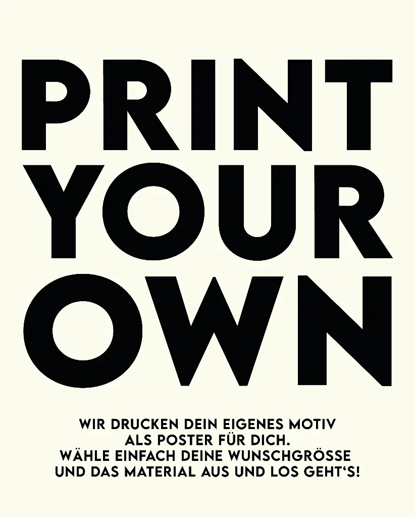 [PPC-01409] Print Your Own Poster - Dein eigenes Motiv als Poster (30 x 40 cm, Posterpapier)
