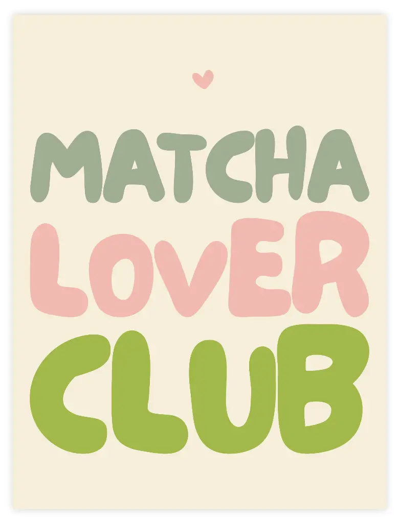 Matcha Lover Club Poster (30 x 40 cm, Posterpapier)
