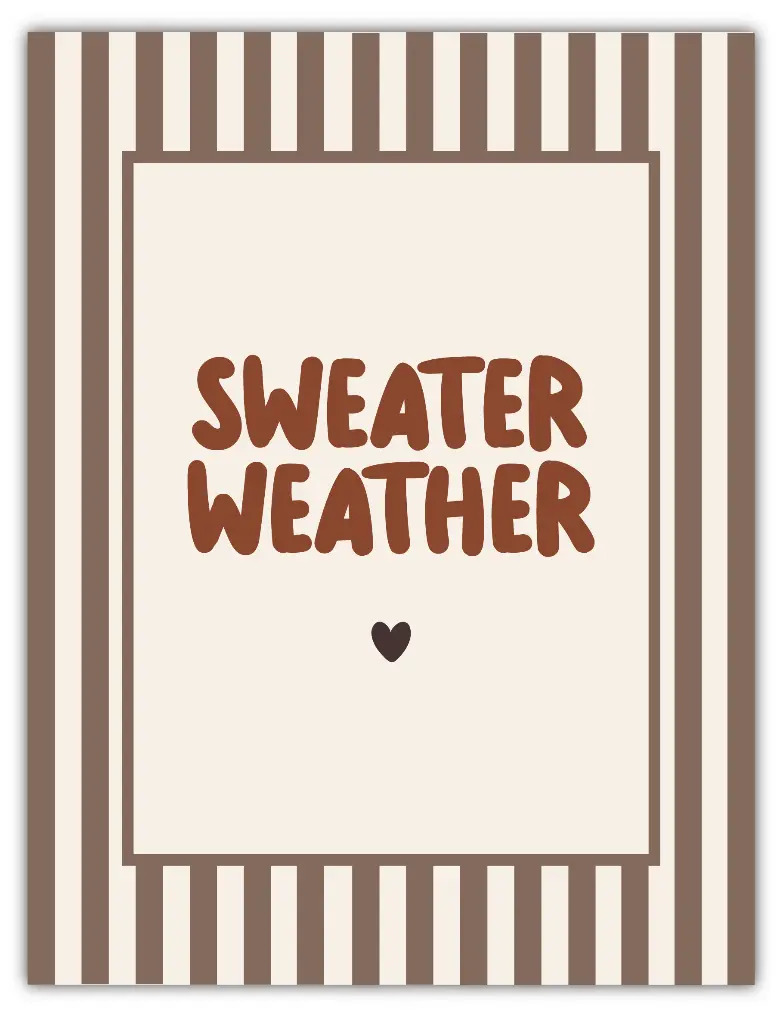Sweater Weather Poster
