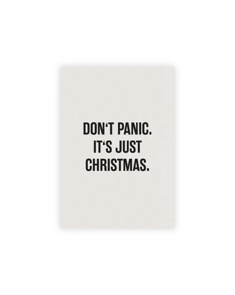 Don't Panic It's Just Christmas Postkarte Graskarton