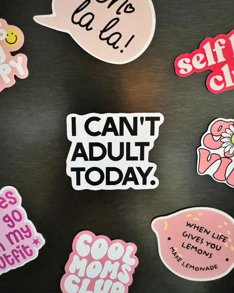 I Can't Adult Today Magnet