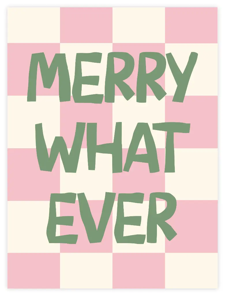 Merry What Ever Poster 