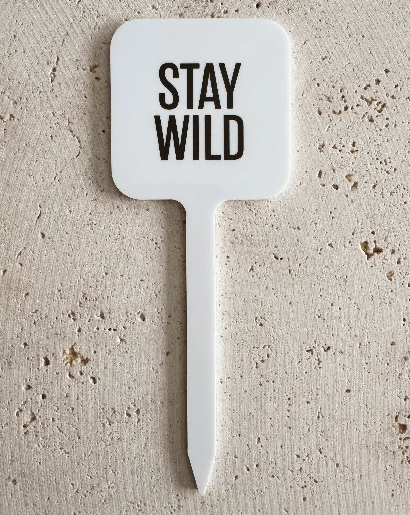 [PPC-01967] Stay Wild Pflanzenstecker aus Acryl