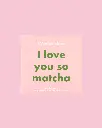 Seife Wonderbar I love you so matcha