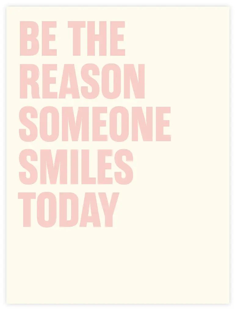 [PPC-01994] Be The Reason Someone Smiles Today Poster (30x40cm, Posterpapier)