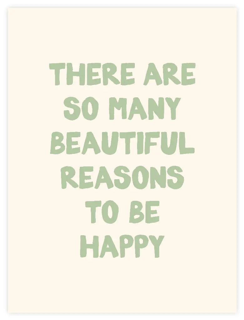 There Are So Many Beautiful Reasons Poster (30 x 40 cm, Posterpapier)