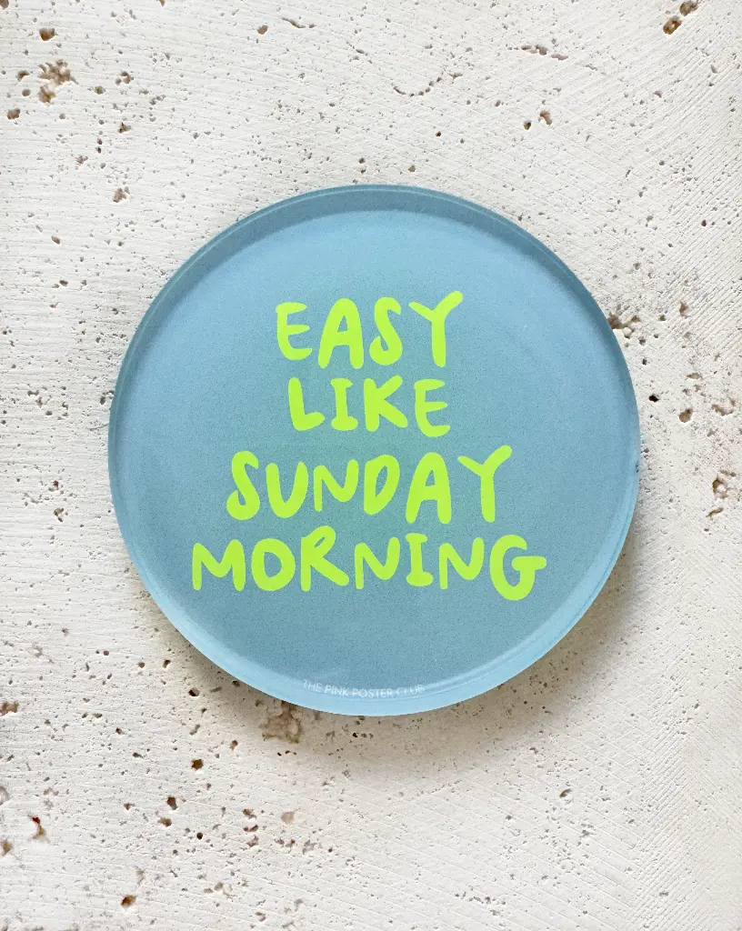 [PPC-02066] Easy Like Sunday Morning Neon Untersetzer aus Acryl
