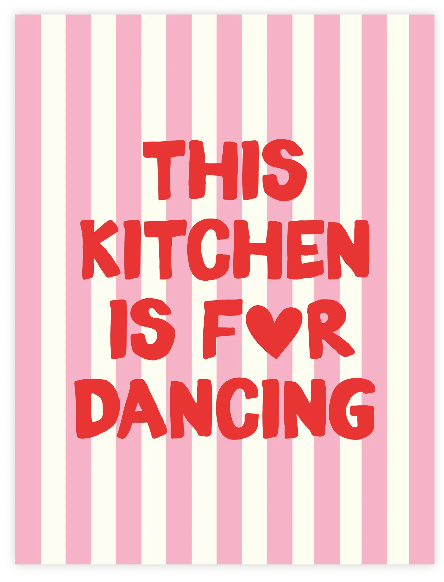 This Kitchen Is For Dancing Poster