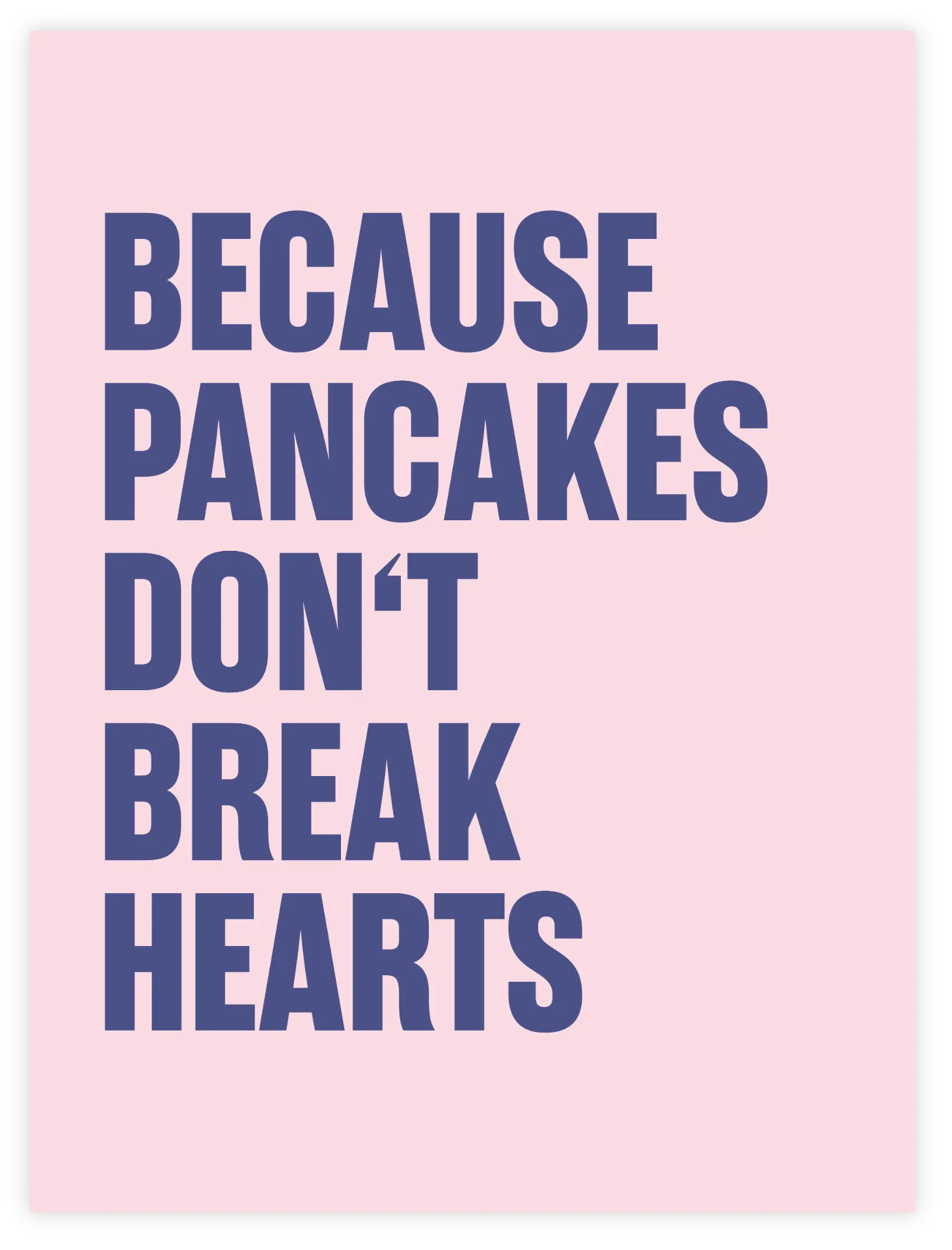 Because Pancakes Poster