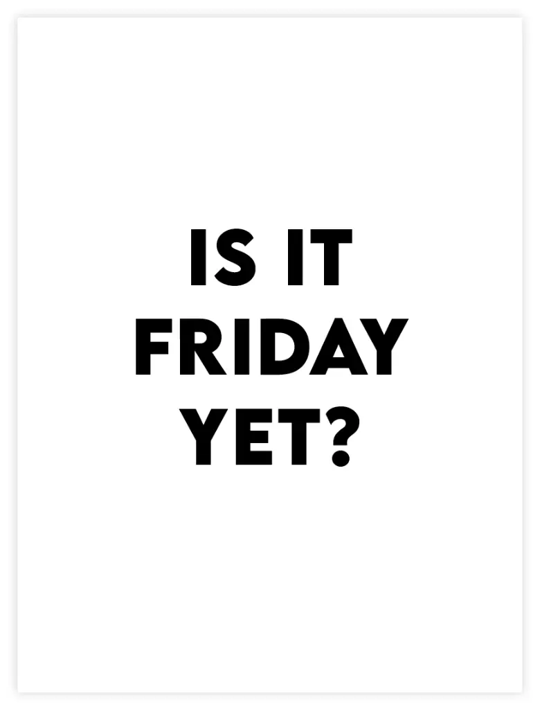 Is It Friday Poster