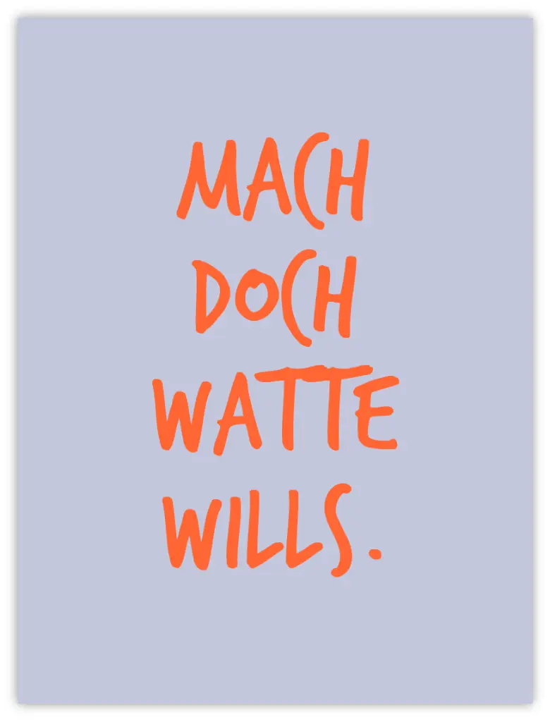 Mach' Doch Watte Wills Neon Poster