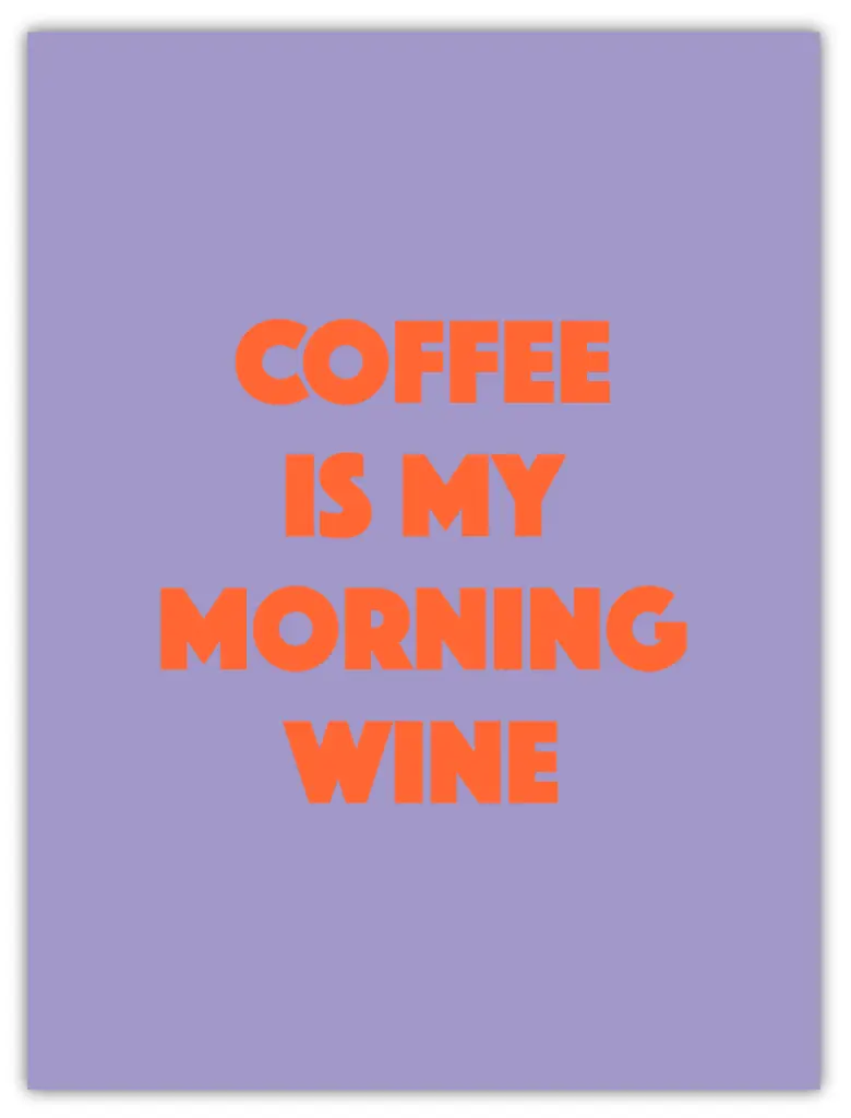 [PPC-00220] Coffee Is My Morning Wine Neon Poster (30 x 40 cm, Posterpapier)
