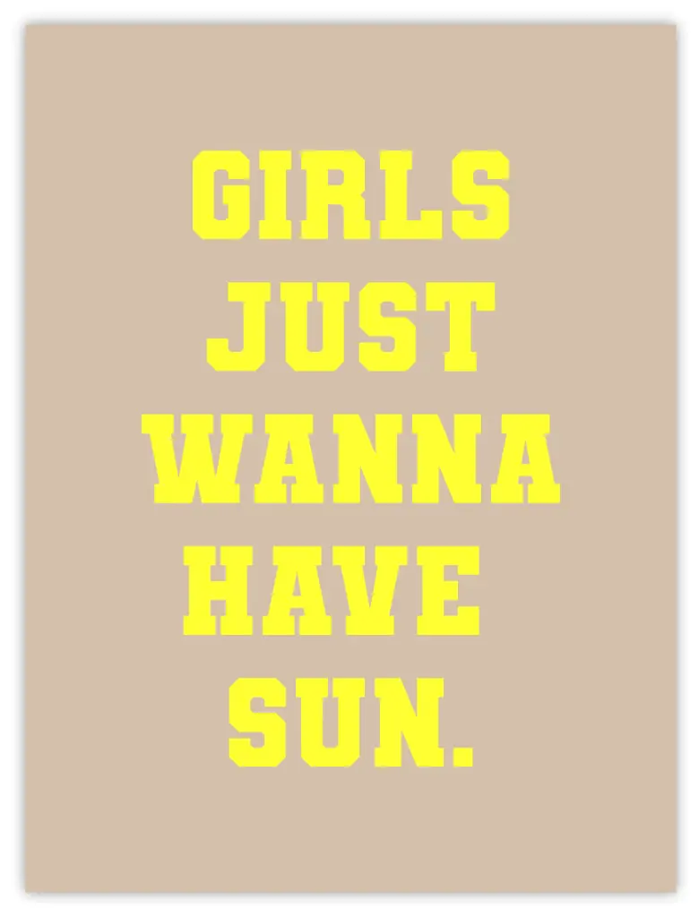 Girls Just Wanna Have Sun Neon Poster
