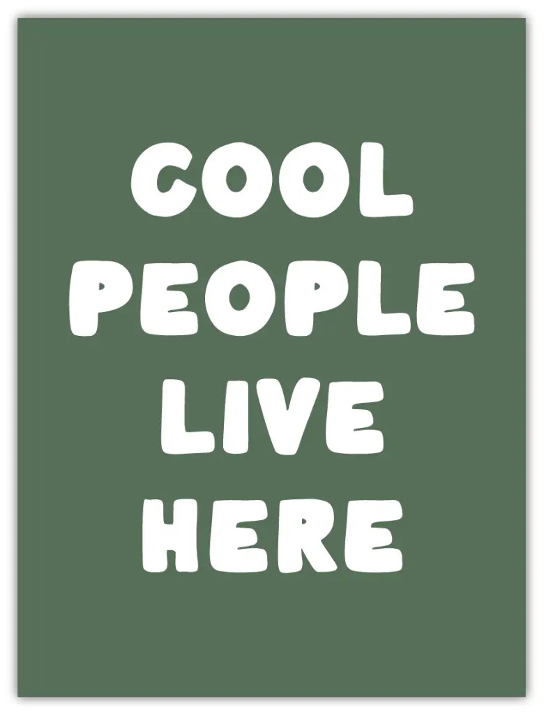 Cool People Live Here Poster