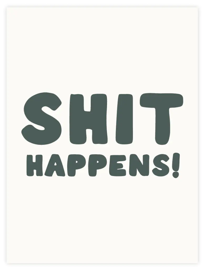 [PPC-00276] Shit Happens Poster (30x40cm, Posterpapier)