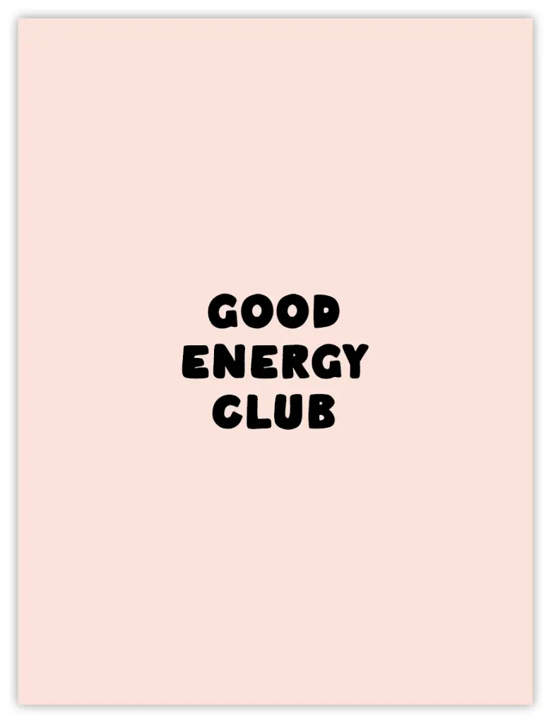 Good Energy Club Poster