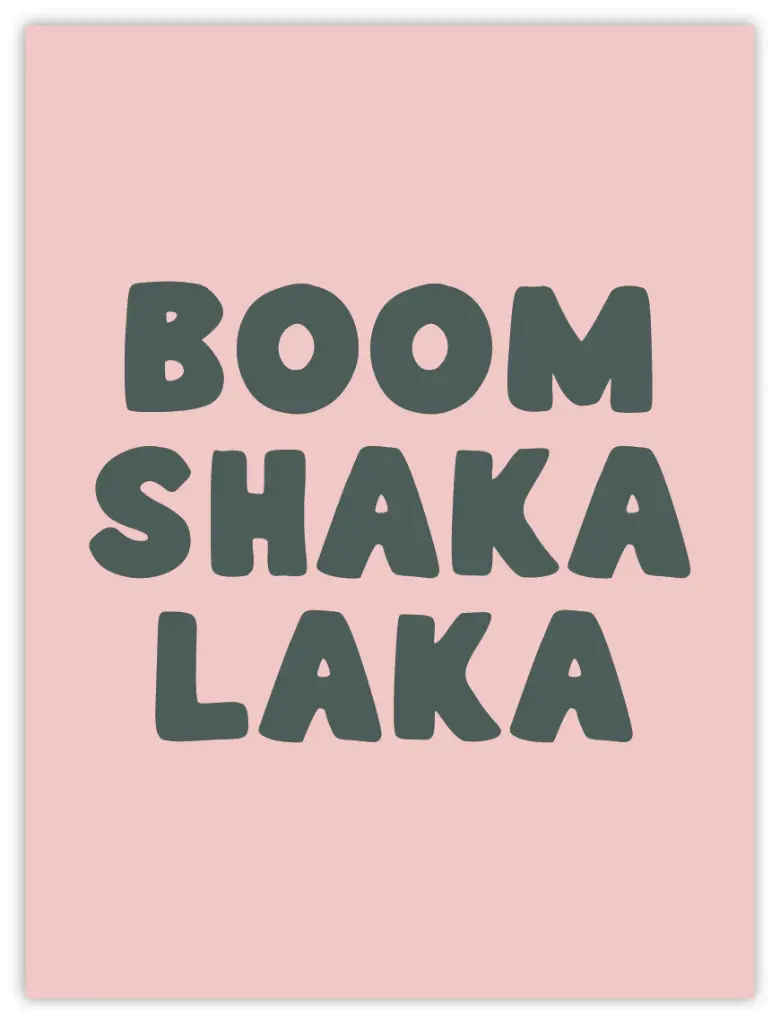 [PPC-00340] Boom Shaka Laka Poster (30x40cm, Posterpapier)