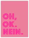 Oh Ok Nein Neon Poster