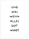 Und Was Wenn Poster
