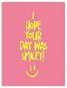 I Hope Your Day Was Smiley Neon Poster