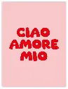 Ciao Amore Mio Poster