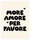 More Amore Per Favore Poster