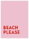 Beach Please Poster