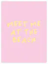Meet Me At The Beach Poster