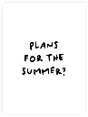 Plans For The Summer Poster 