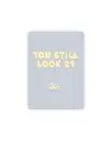 You Still Look 21 Postkarte