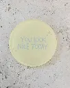You Look Nice Today Untersetzer aus Acryl