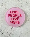 Cool People Live Here Untersetzer aus Acryl