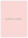 Matcha Girly Poster