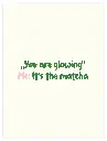 You Are Glowing Poster