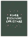 Kinda Feels Like Christmas Poster