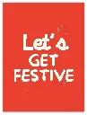 Let's Get Festive Poster