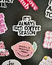It's Always Iced Coffee Season Magnet 