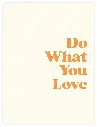 Do What You Love Poster
