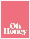 Oh Honey Poster