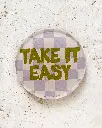 Take It Easy Untersetzer aus Acryl