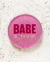 Babe You Deserve This Untersetzer aus Acryl