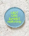 Easy Like Sunday Morning Neon Untersetzer aus Acryl